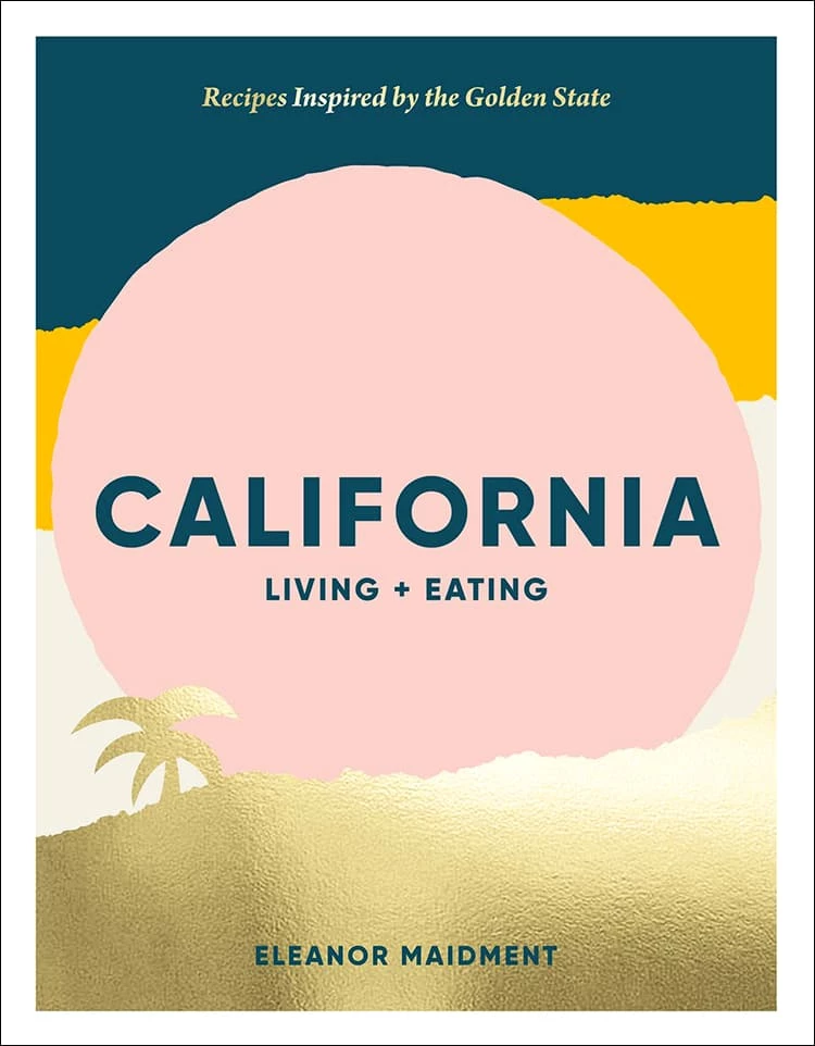 Common Ground California: Living + Eating Book - Recipes Inspired By The Golden State Books 1 Common Ground California: Living + Eating Book - Recipes Inspired By The Golden State Books